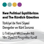 New Political Equilibrium and The Kurdish Question